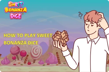 Sweet Bonanza Dice: Your Guide to Winning Big